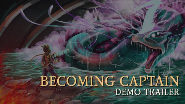 Becoming Captain - Upcoming Demo Trailer