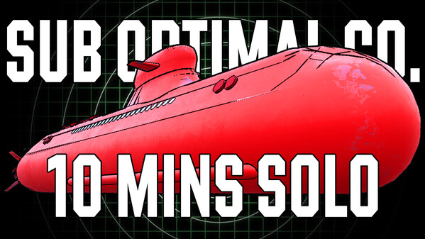 Sub Optimal Co. | Gameplay | 10 Minutes Solo