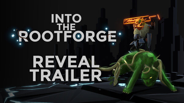 Into the Rootforge - Announcement Trailer