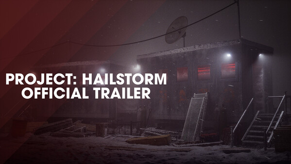 Project Hailstorm - Launch Trailer