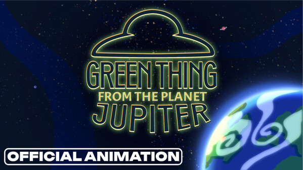 Green Thing From The Planet Jupiter | Official Animated Intro
