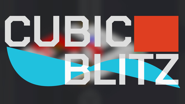 Cubic Blitz Slice of Life Trailer