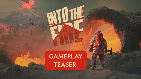 Into The Fire - Gameplay Teaser