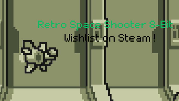 Retro Space Shooter 8-Bit - Wishlist On Steam !