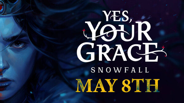 Yes, Your Grace 2: Snowfall