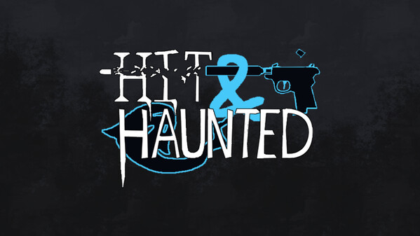 Hit & Haunted Demo Release
