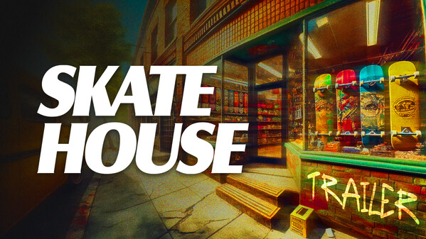 Skatehouse - Trailer