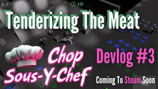 Interview / Dev Diary | [Devlog] Tenderizing The Meat
