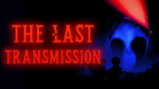 Gameplay | The-Last-Transmission-Trailer