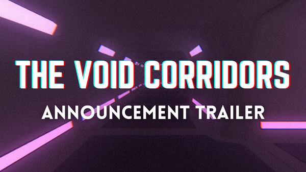 The Void Corridors | Announcement Trailer video thumbnail for The Void Corridors