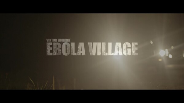 EBOLA VILLAGE - Trailer