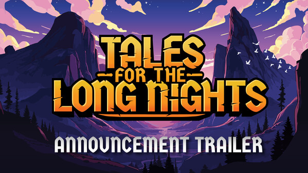Tales for the Long Nights: Announcement Trailer