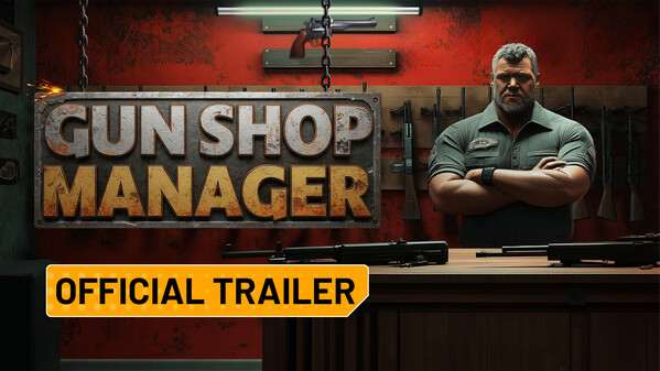 Gun Shop Manager - Trailer