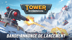 Expérience de jeu | Tower Dominion - Bande-annonce de lancement