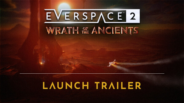 EVERSPACE 2 - Wrath of the Ancients screenshot thumbnail video