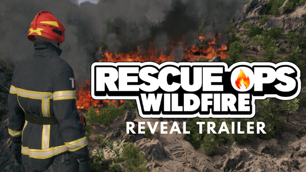 Rescue Ops: Wildfire - Reveal Trailer