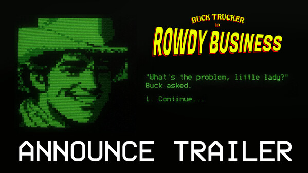 Buck Trucker in Rowdy Business - Announce Trailer