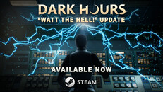 General / Cinematic | Dark Hours - «Watt the Hell!» Update Trailer