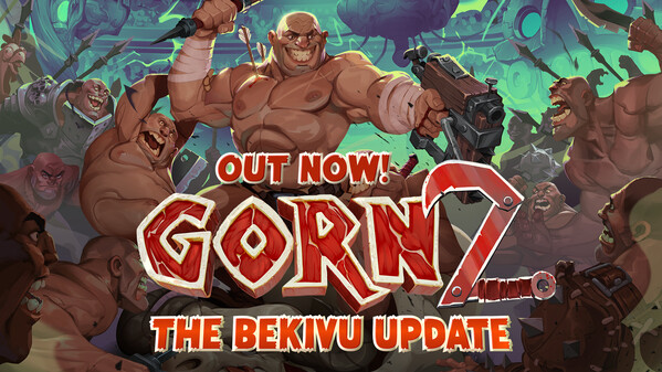 GORN 2 | Bekivu Update