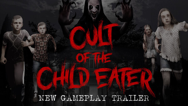 Cult of the Child Eater: Official GamePlay Trailer