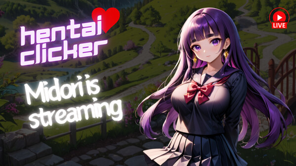 Hentai Clicker:Midori is streaming