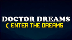 Gameplay | Doctor Dreams | Reveal Trailer
