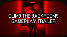 Gameplay | Climb The Backrooms | Gameplay Trailer