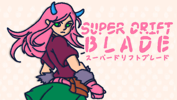 Super Drift Blade Steam Next Fest Trailer 3 - JP