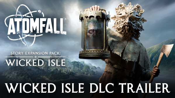 Atomfall: Story Expansion Pack Wicked Isle screenshot thumbnail video