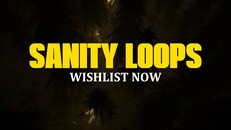 General / Cinematic | Sanity Loops | Announce Trailer