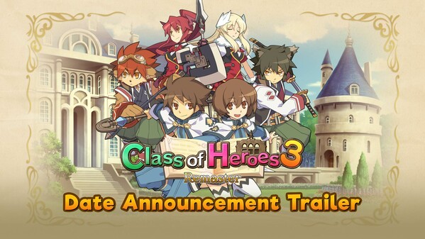 Class of Heroes 3 Remaster | Date Announcement Trailer