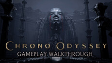 Gameplay | Chrono Odyssey | Gameplay Walkthrough