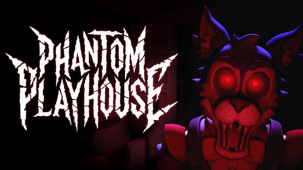 Phantom Playhouse first official Trailer