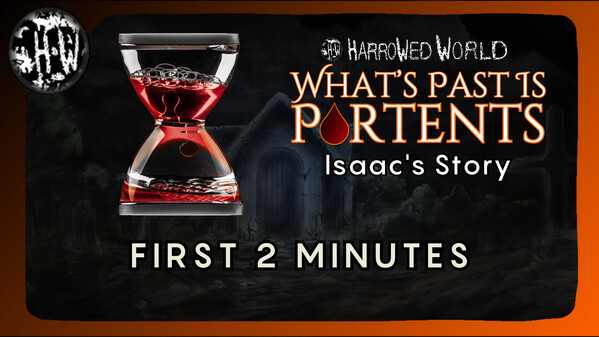 First 2 Minutes of Isaac’s Story