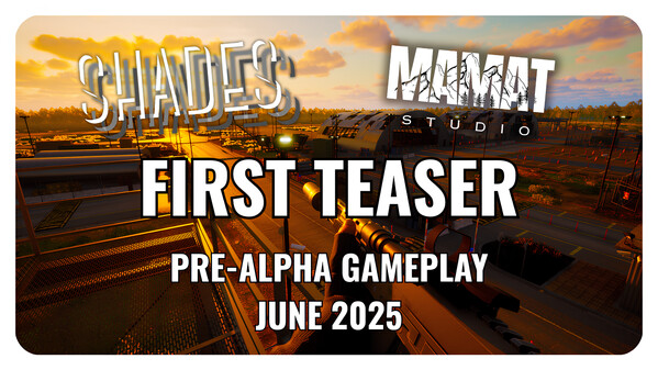 Shades - First Teaser (Pre-Alpha Gameplay June 2025)