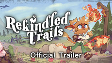 玩法展示 | Rekindled Trails Release Trailer