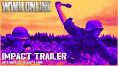 General / Cinematic | WWII Online (Impact Trailer)