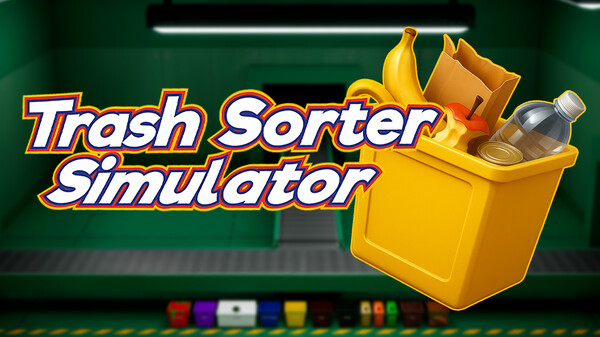Trailer video thumbnail for Trash Sorter Simulator