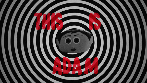 This is Adam Intro