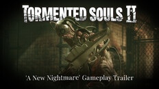 Lối chơi | Tormented Souls 2 | 'A New Nightmare' Gameplay Trailer