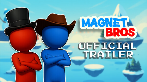 Magnet Bros - Official Trailer
