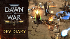 Entrevista/diário de desenvolvimento | Dawn of War - Definitive Edition Dev Diary 