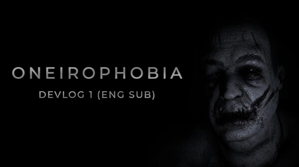 Oneirophobia - Devlog 1 (ENG SUB)