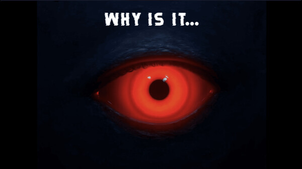 Why's It Getting DARKER?! - Official Trailer video thumbnail for Why's It Getting DARKER?!