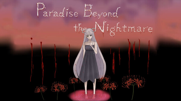 Paradise Beyond the Nightmare PV