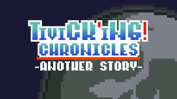 Brant's Adventure Trailer video thumbnail for Tivick'ing! Chronicles -Another Story- Upgrade