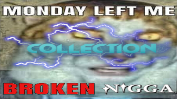 Monday Left Me Broken Collection Announcement