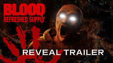Teaser | Blood: Refreshed Supply™ - Reveal Trailer
