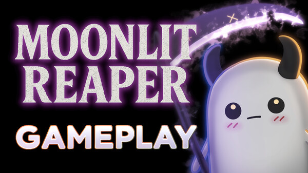 MoonlitReaper_Gameplay