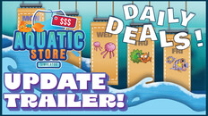 遊戲玩法 | Aquatic Store Simulator - Daily Deals Update Trailer